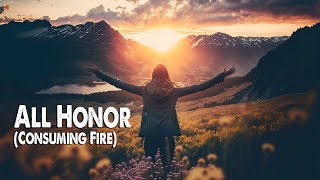 All Honor (Consuming Fire) | Jesus Image (Worship Lyric Video)
