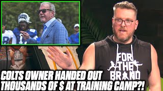 Pat McAfee Tells Story About Jim Irsay Handing Out Money At Training Camp