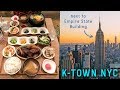 K-TOWN NYC ♦ Korean Food in New York City
