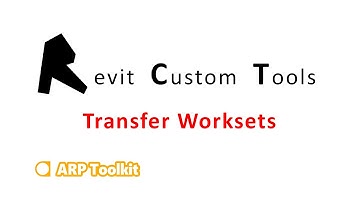Autodesk Revit. Transfer Worksets. ARP Toolkit.