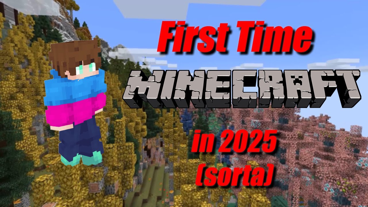 I play Minecraft for the FIRST TIME in 2025 - YouTube