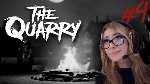 THE QUARRY Part 4 Playthrough *IT IS GETTING GOOOODDD*