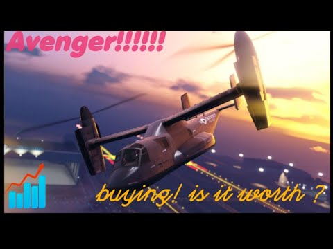 Buying Avenger , Is it Worth ? !!!! GTA- Online , Or I am Wasting my