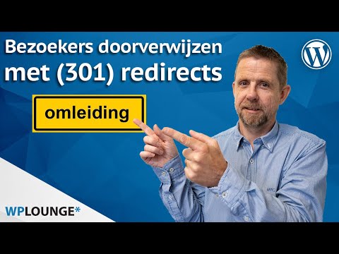 Een 301 Redirect instellen WordPress | Waarom, wanneer en hoe?