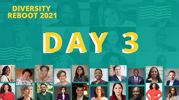 Diversity Reboot 2021 - Day 3- Join us for Day 4!