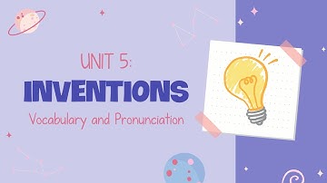 Unit 5: Inventions - Vocabulary & Pronunciation - English 10 (Global Success) [OLM.VN]