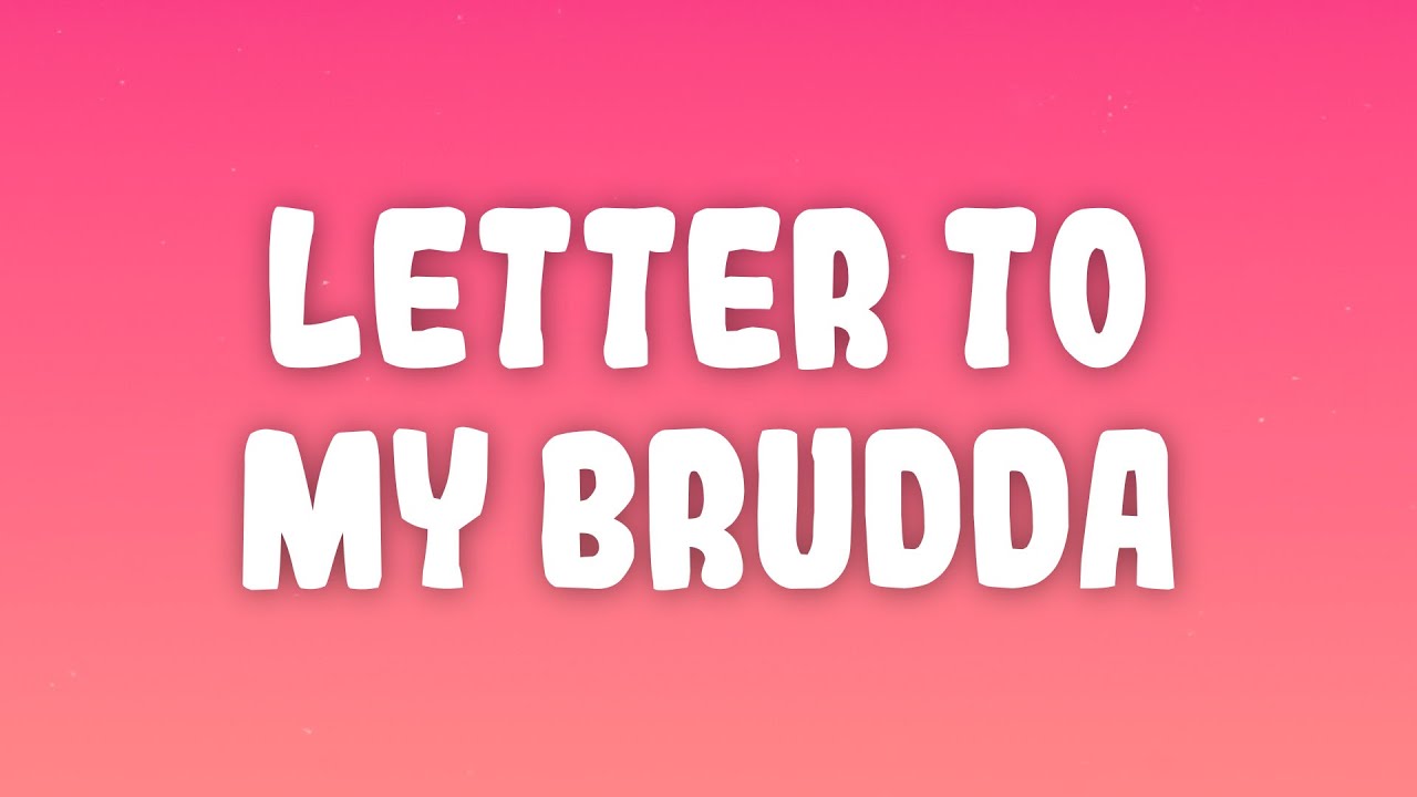 21 Savage - letter to my brudda