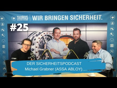 #25 | Moderne Schließanlagen mit Michael Grabner, Key Account Manager von ASSA ABLOY