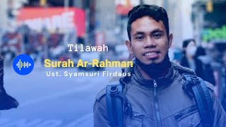 Syamsuri Firdaus - Surah Ar-Rahman : 26-61 | Tilawah Merdu | Sampela Hijrah