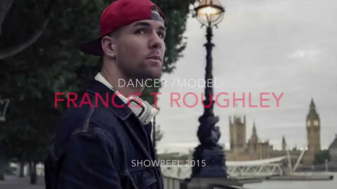 Francis T Roughley - Dancer/Model Showreel 2015 - YouTube