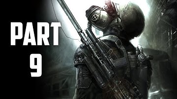 Metro Last Light Gameplay Walkthrough Part 9 - THROUGH HELL [1080p]