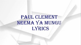 Paul Clement - Neema Ya Mungu (  Video ) Lyrics