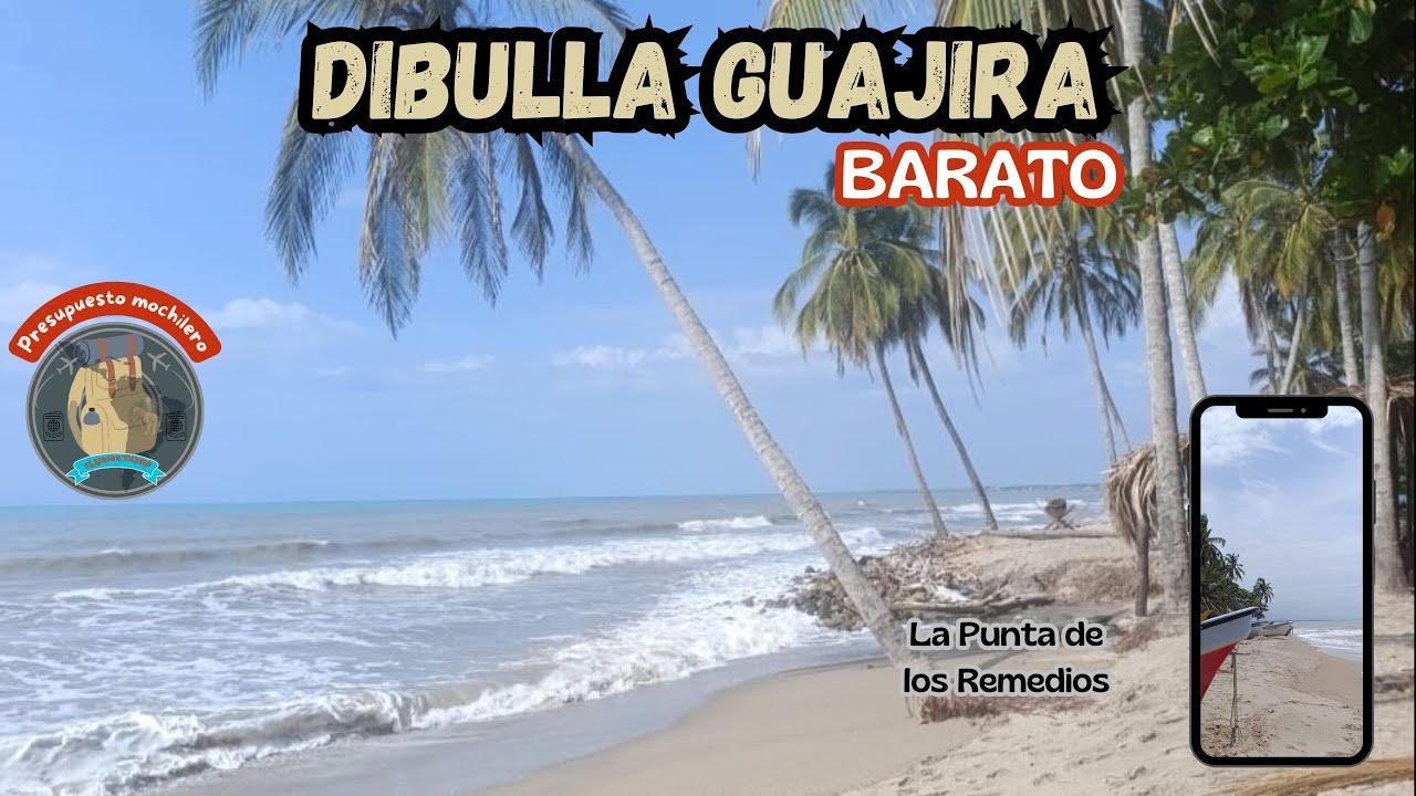 Dibulla — La Guajira: DONDE EL TIEMPO SE DETIENE