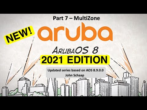 ArubaOS 8.9 Series – Part 7 – MultiZone