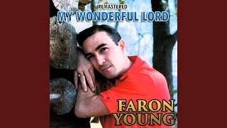 Video voorbeeld van "Faron Young - I Know Who Holds Tomorrow (Remastered)"