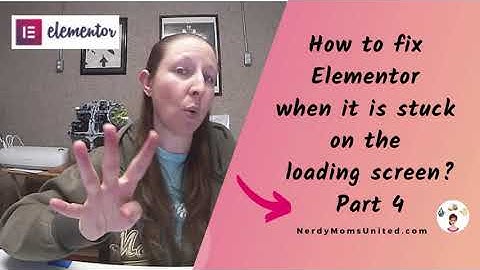Elementor not loading error Pt 4