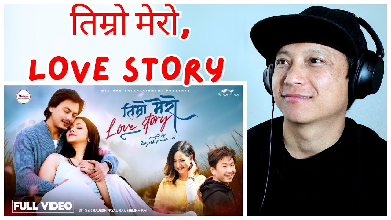 Rajesh Payal Rai | Melina Rai | - Timro Mero Love Story | Reaction Video |