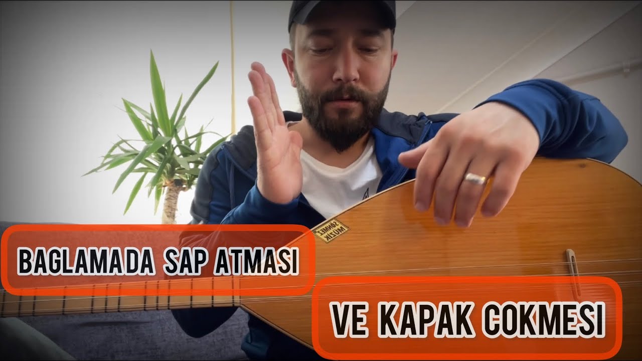 Bağlama da Sap Atması Ve Kapak Çökmesi