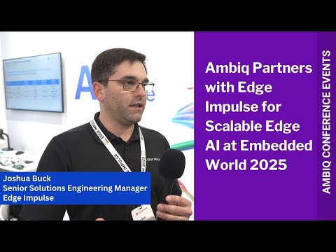 Ambiq Partners with Edge Impulse for Scalable Edge AI at Embedded World 2025