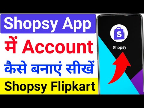 Shopsy App me Account Kaise Banaye | How to Create New Account in Shopsy App | Shopsy App id banaye