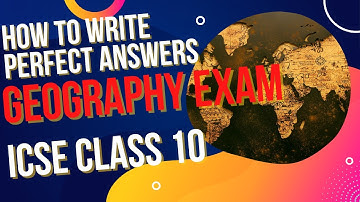 🔴HOW TO WRITE EXCELLENT SUBJECTIVE QUESTIONS GEOGRAPHY| ICSE SEMESTER 2 EXAM|ICSE CLASS 10