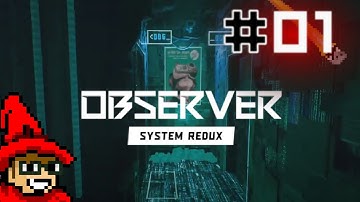 Dan Lazarski || E01 || Observer: System Redux Adventure [Let