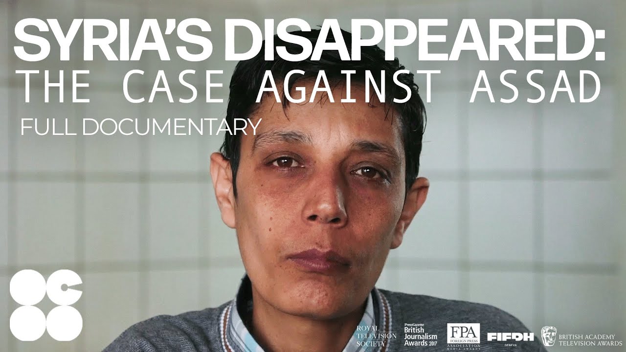 SYRIA'S DISAPPEARED: The Case against Assad (2019) | BAFTA-nominated Documentary (2025)