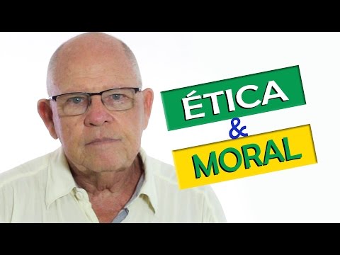 ÉTICA E MORAL
