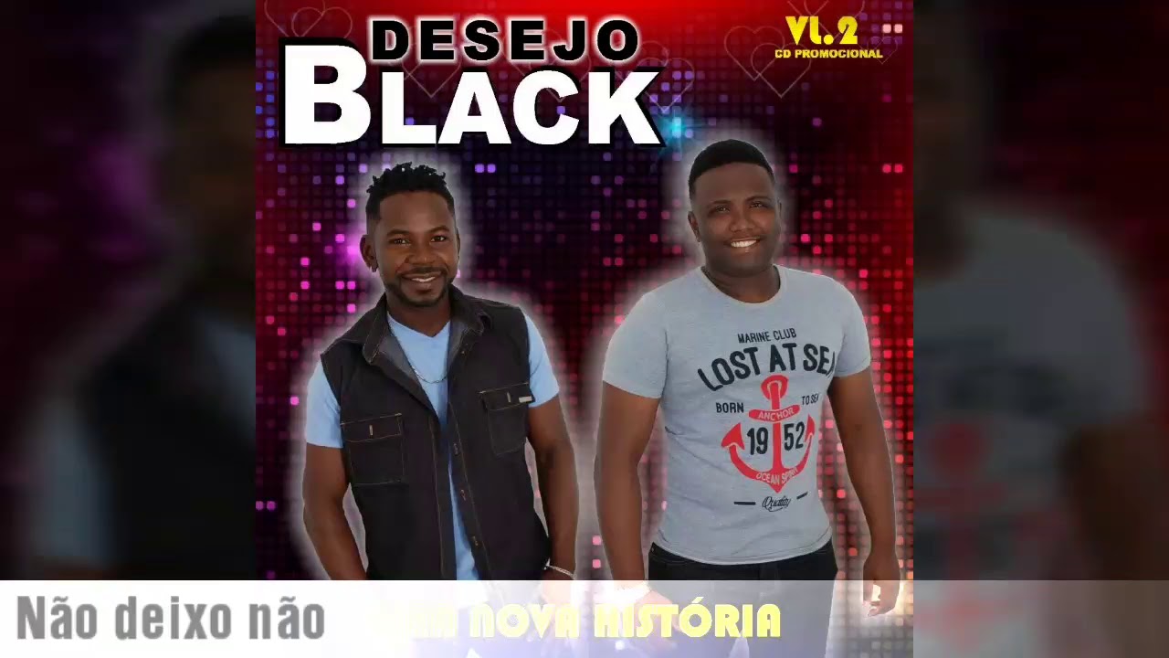 Desejo Black Nao Deixo Nao Lyrics Letras2 Com letras2 com