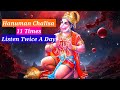 Hanuman chalisa 11 times listen twice a day
