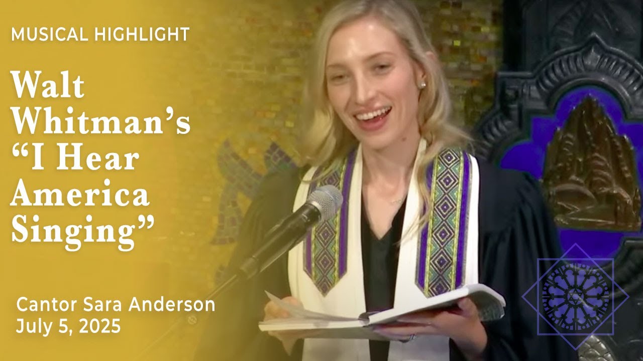 "I Hear America Singing" | Cantor Sara Anderson | July 5, 2025