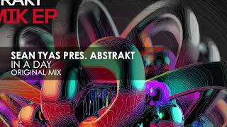 Sean Tyas presents abSTrakt - In A Day