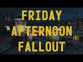 Friday Afternoon Fallout - 97