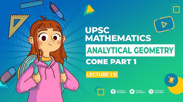 UPSC Mathematics Optional in Hindi  Analytical Geometry | Lecture 13 - Cone Part 1