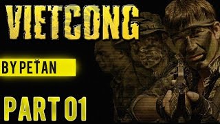 VIETCONG - Úvod, lékařský výjezd (by PeŤan) |PART 01|