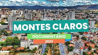 Montes Claros - MG, Cidade promissora - Documentário 2023. O que vc diz sobre essa cidade?