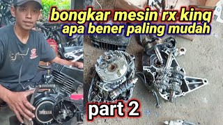 bongkar mesin rx king