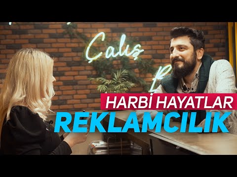 REKLAMCILIK | Harbi Hayatlar | Röportaj Adam