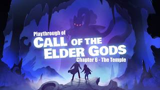 Call of the Elder Gods (PC) Chapter 6 - The Temple playthrough screenshot 5