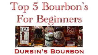 Top 5 Bourbons For Beginners