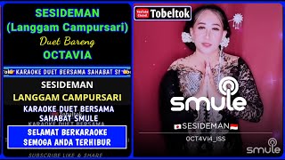 Sesideman Karaoke Duet Smule Bareng Octavia