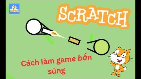 Cách làm game bắn súng // How to make shooter game on scratch part 1 🔧 🛠