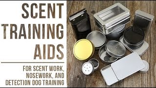 Scent Work & Nosework Containers