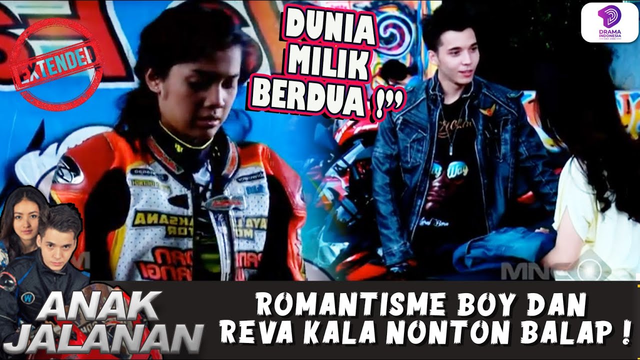 ROMANTISME BOY DAN REVA KALA NONTON BALAP ! | ANAK JALANAN EXTENDED | EPS.181