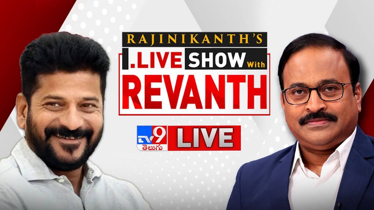 CM Revanth Reddy Exclusive Interview With Rajinikanth Vellalacheruvu  Live Show   TV9