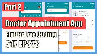 [Flutter] Flutter Live Coding EP878 (Doctor Appointment App Part 2)