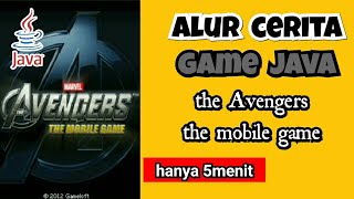 SELURUH ALUR CERITA GAME JAVA THE AVENGERS THE MOBILE GAME