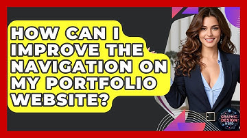 How Can I Improve The Navigation On My Portfolio Website? - Graphic Design Nerd
