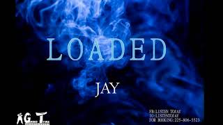 JAY- LOADED