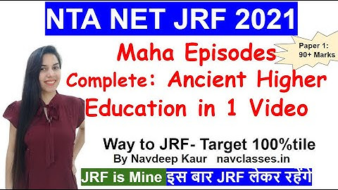 Maha Episodes Complete: Ancient Higher Education in 1 Video NTA NET JRF 2021 | Navdeep Kaur